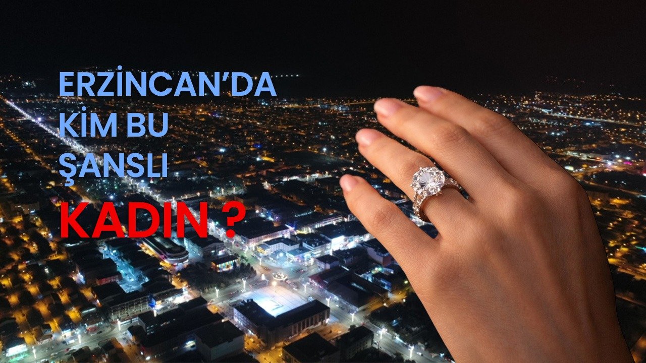 Erzincan’da 135 Bin Dolarlık Tektaş Gizemi; Kim Bu Şanslı Kadın?