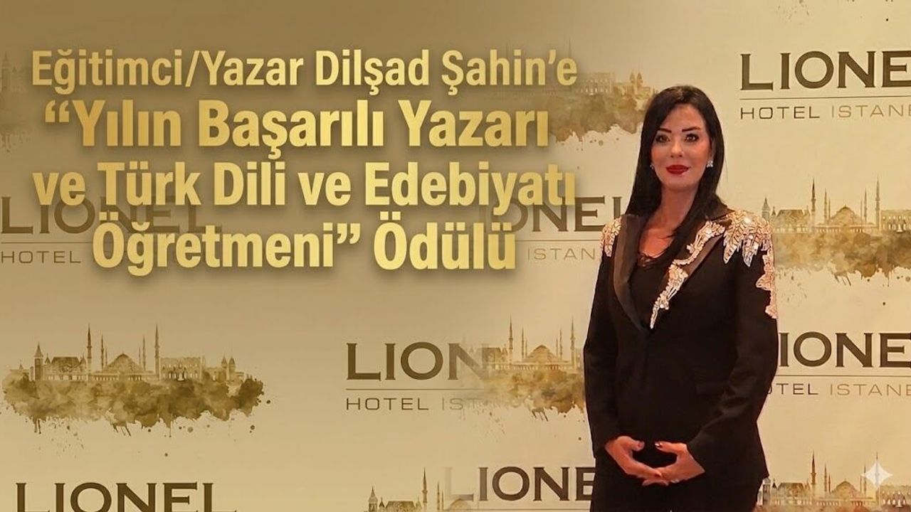 Eğitimci-Yazar Dilşad Şahin’e “Yılın Başarılı Yazarı ve Türk