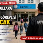 Okullara 30 Bin Güvenlik Personeli Alınacak
