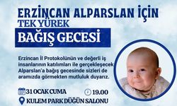 Haydi Erzincan! Alparslan Bebek İçin Tek Yürek Olalım