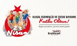 23 Nisan Ulusal Egemenlik ve Çocuk Bayramı Kutlu Olsun