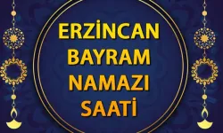 Erzincan’da Bayram Namazı 05.33’te Kılınacak