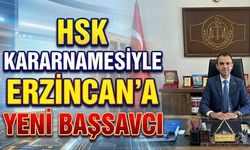 HSK Kararnamesiyle Erzincan’a Yeni Başsavcı