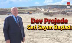 Dev Projede Geri Sayım Başladı