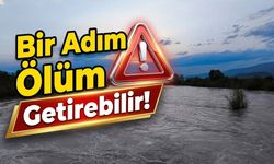 Bir Adım Ölüm Getirebilir!