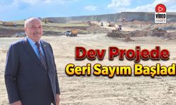 Dev Projede Geri Sayım Başladı