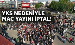 YKS Nedeniyle Maç Yayını İptal