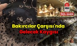 Bakırcılar Çarşısı'nda Gelecek Kaygısı