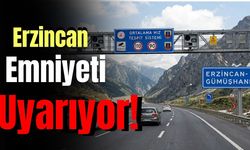 Erzincan İl Emniyet Müdürlüğü Uyarıyor