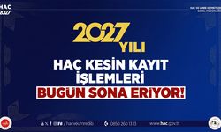 Diyanet'ten 2027 Hac Kesin Kayıt Uyarısı: Bugün Sona Eriyor!