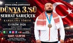 Dünya Üçüncüsü Serhat Sarıçiçek, Erzincan’da Karşılanacak