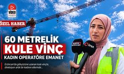 60 Metrelik Kule Vinç Kadın Operatöre Emanet