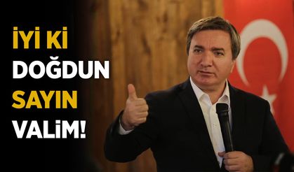 İyi ki Doğdun Sayın Valim