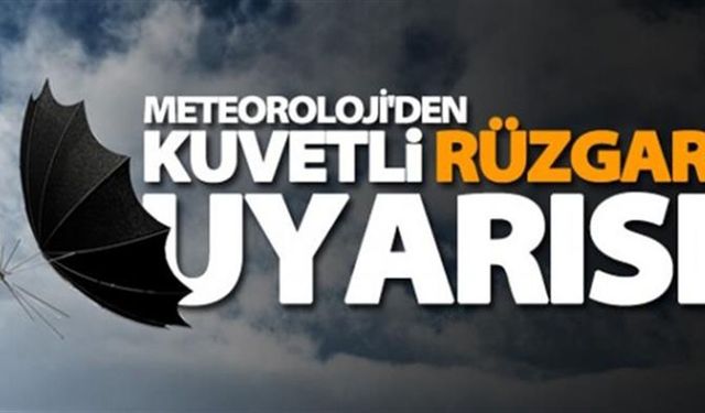 Erzincan ve Çevresi İçin Kuvvetli Rüzgar ve Fırtına Uyarısı