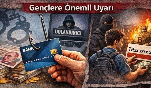 Erzincan Cumhuriyet Başsavcılığı’ndan “Banka Hesabı Kiralama” Uyarısı