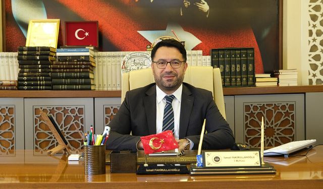 Müftü Fakirullahoğlu: 'Kadir Gecesi'ni Dua ve İbadetle İhya Edelim'