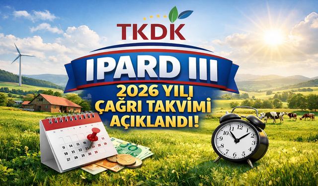 IPARD III 2026 Çağrı Takvimi Açıklandı