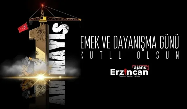1 Mayıs Emek ve Dayanışma Günü Kutlu Olsun