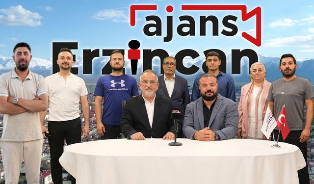 Ajans Erzincan Dev Kadrosuyla Hizmet Veriyor