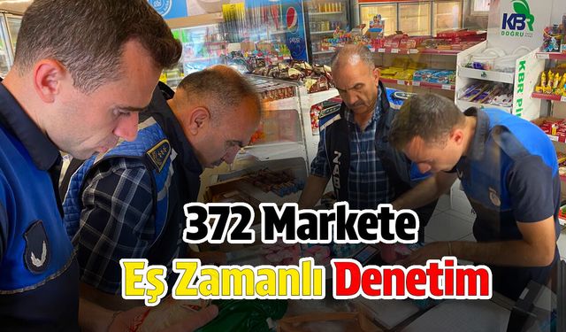 372 Markete Eş Zamanlı Denetim