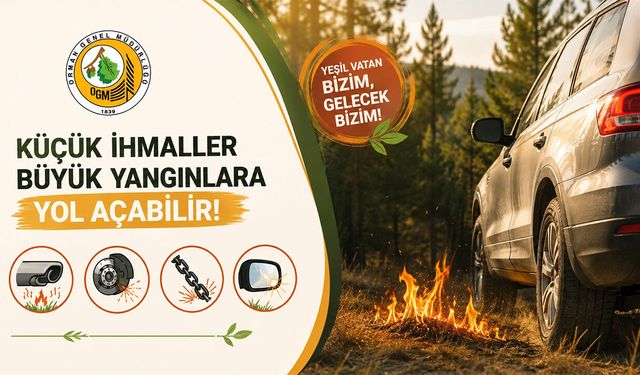 Orman Genel Müdürlüğü'nden Kritik Uyarılar