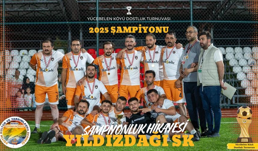 Yücebelen Köyü Dostluk Turnuvasında Şampiyon Yıldızdağıspor Oldu