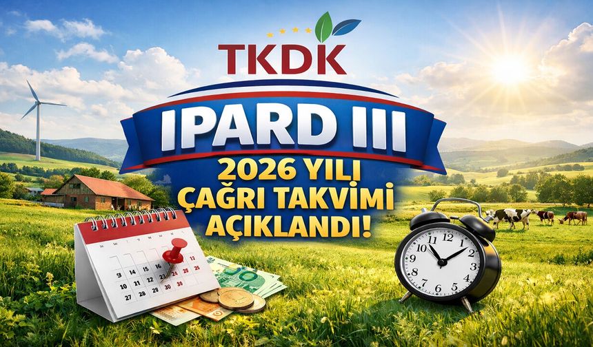 IPARD III 2026 Çağrı Takvimi Açıklandı
