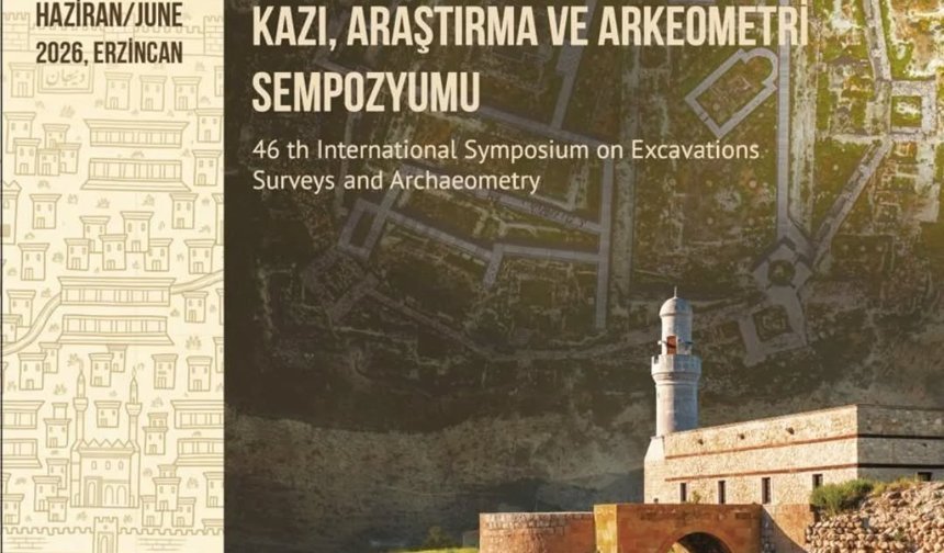 Uluslararası Kazı Sempozyumu Erzincan’da Düzenlenecek
