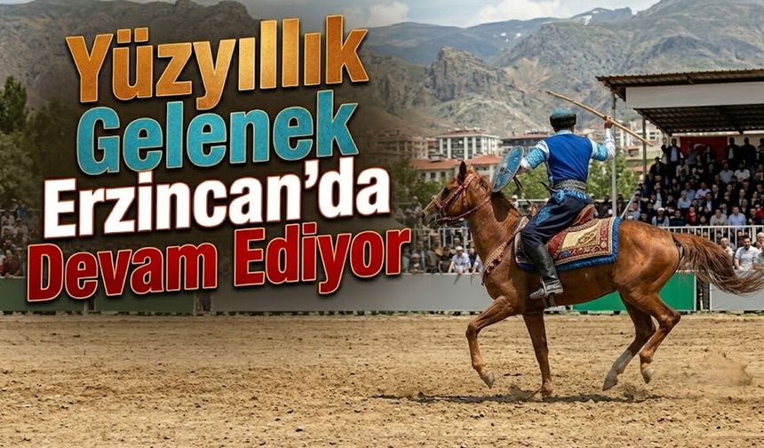 Yüzyıllık Gelenek Erzincan’da Devam Ediyor