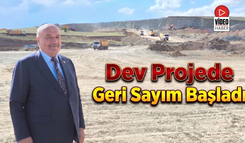 Dev Projede Geri Sayım Başladı
