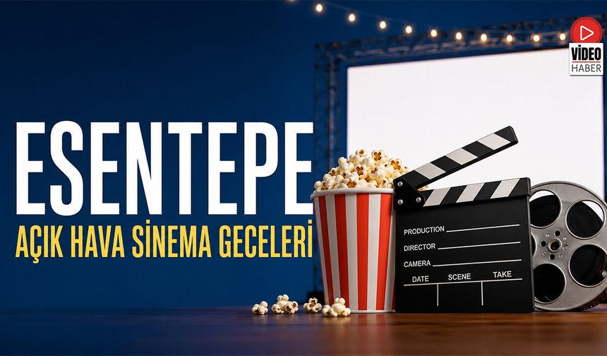 Esentepe'de Açık Hava Sinema Geceleri Devam Ediyor