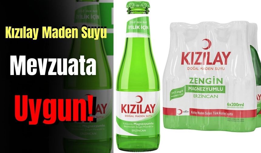 Kızılay: "Erzincan Maden Suyu Türkiye Mevzuatına Uygun"