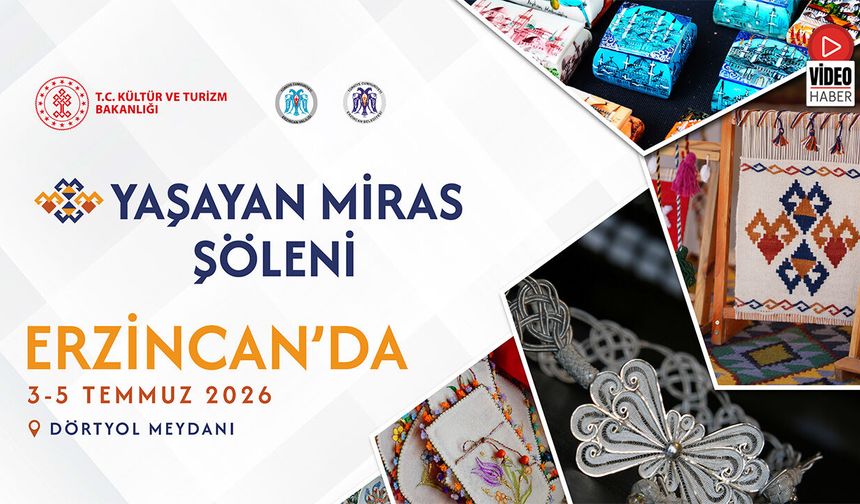 Erzincan Yaşayan Miras Şöleni Başlıyor
