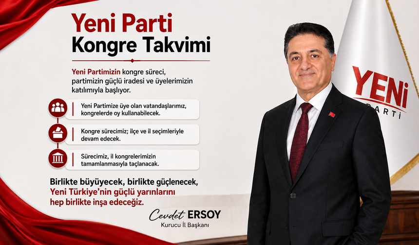 Yeni Parti’de Kongre Süreci Başlıyor