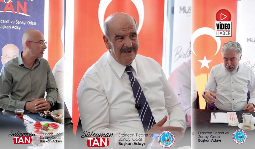Süleyman Tan’dan MÜSİAD Erzincan ile İstişare Toplantısı